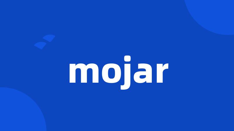 mojar