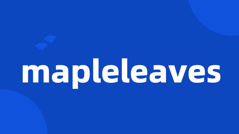 mapleleaves