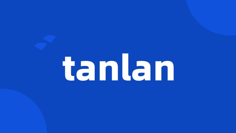 tanlan