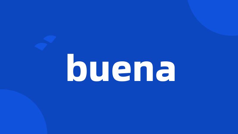 buena