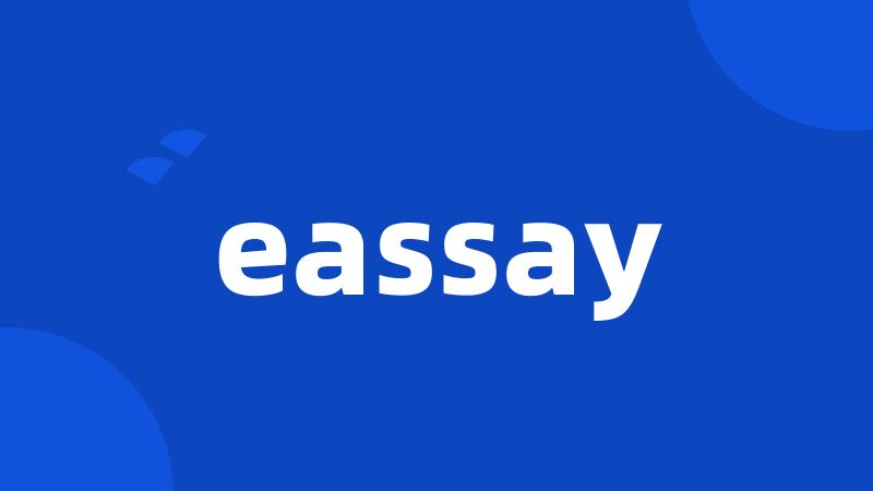 eassay