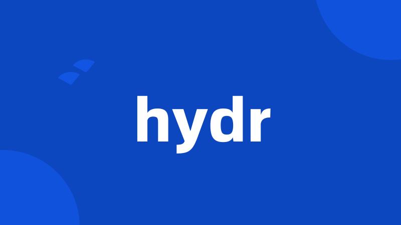 hydr