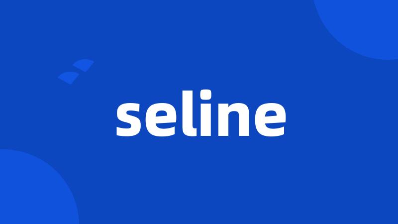 seline