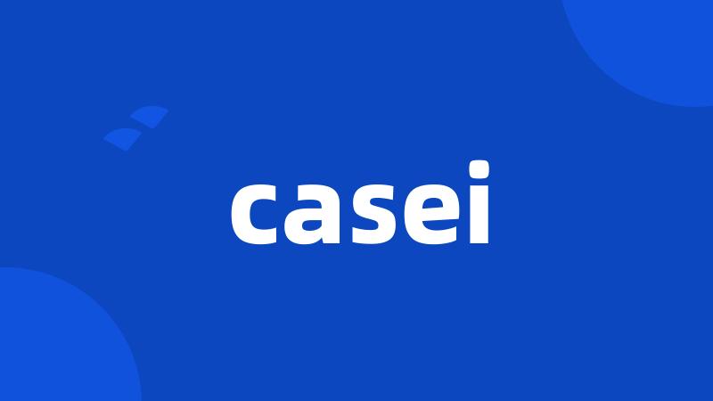 casei