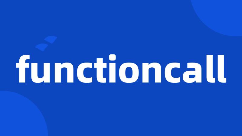 functioncall