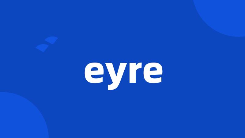 eyre