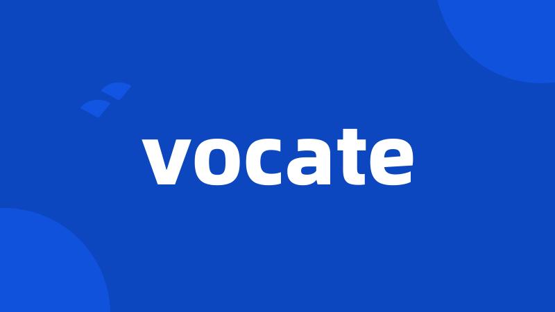 vocate