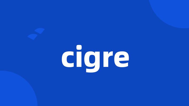 cigre