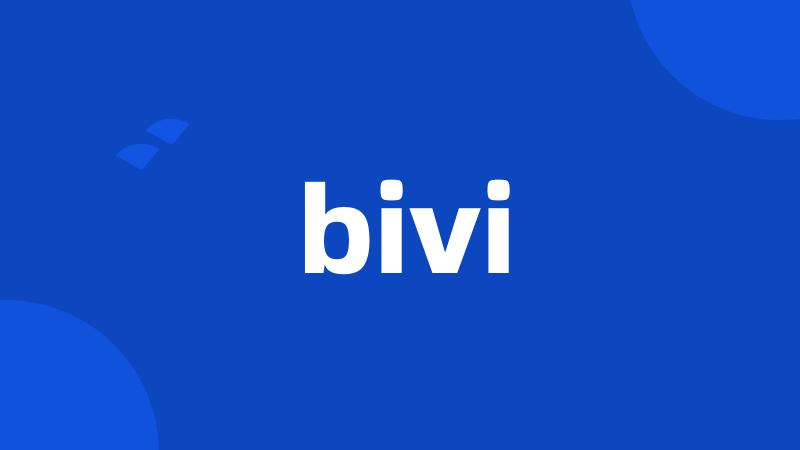 bivi