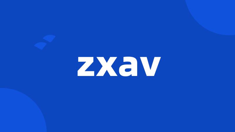 zxav