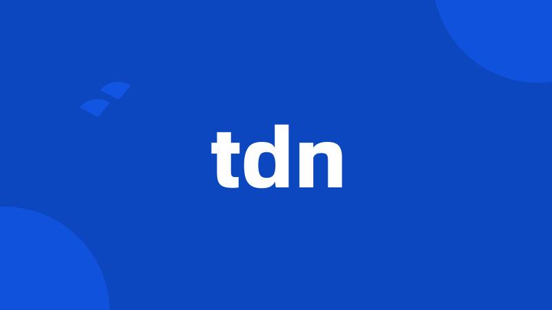 tdn