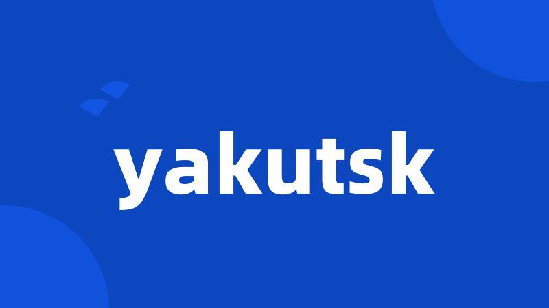 yakutsk