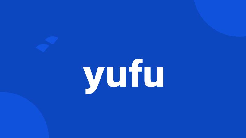 yufu