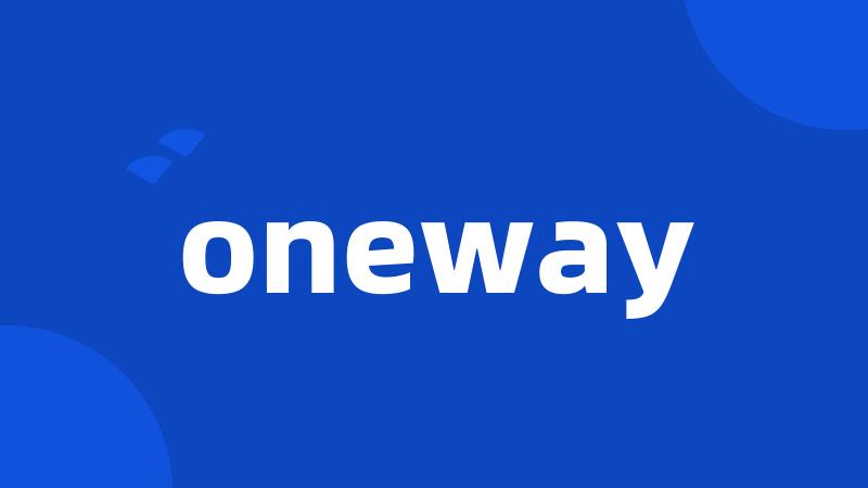 oneway