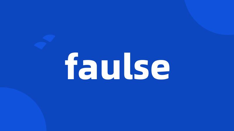 faulse