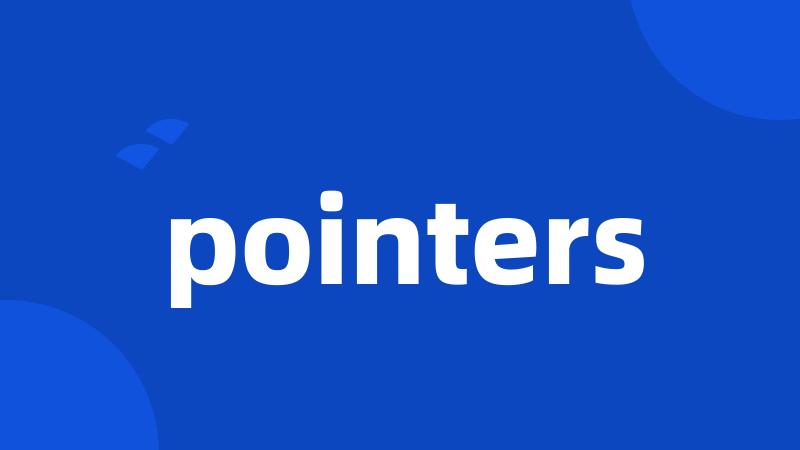 pointers