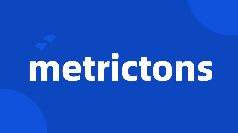 metrictons