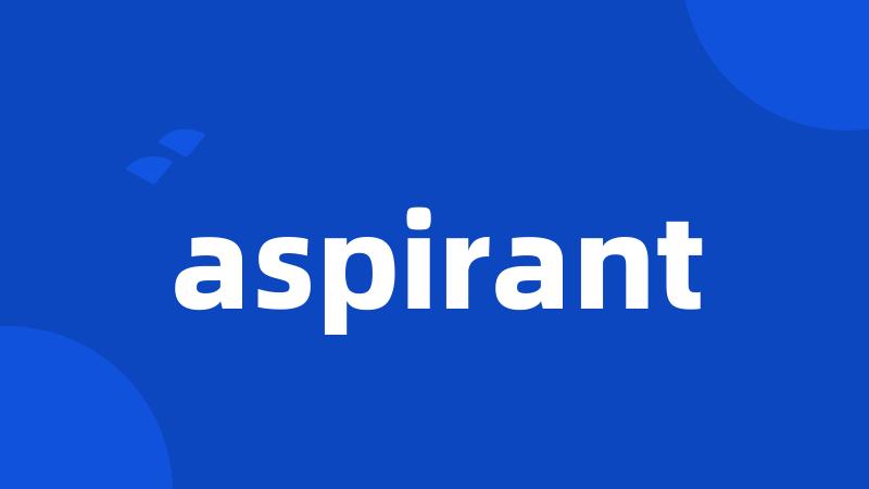 aspirant