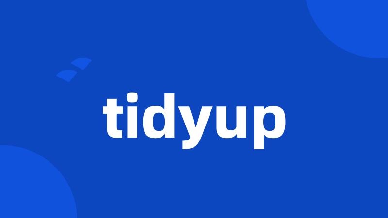 tidyup