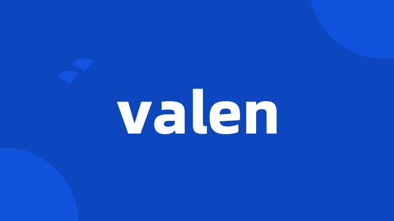 valen