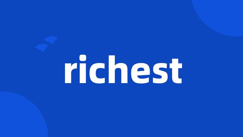 richest