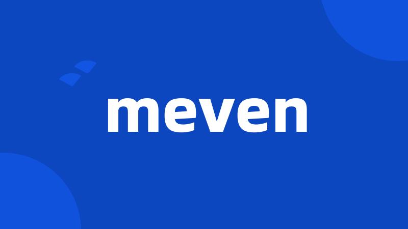 meven