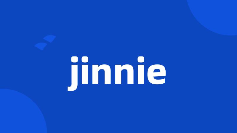 jinnie