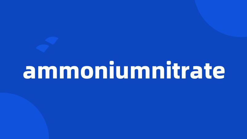 ammoniumnitrate