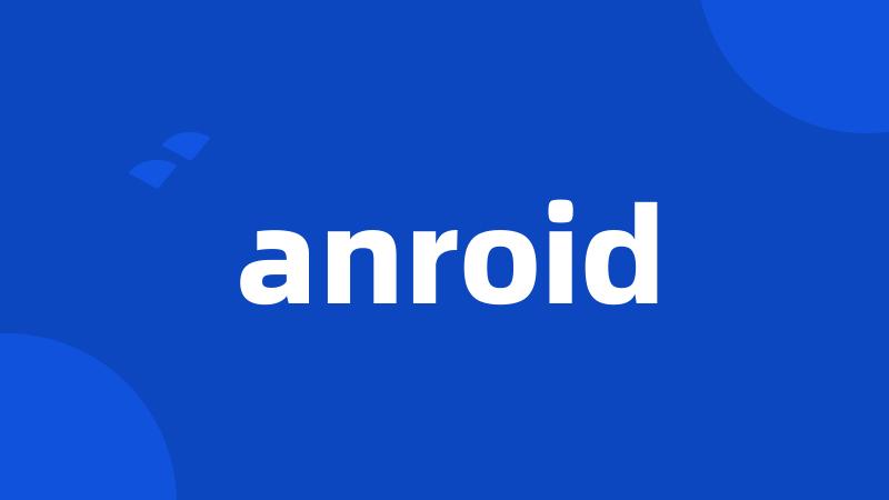 anroid