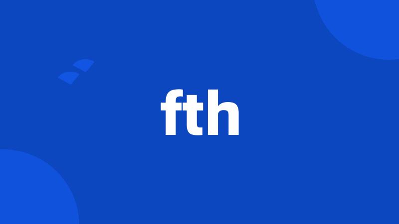 fth