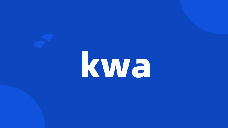 kwa