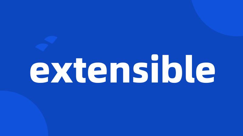 extensible