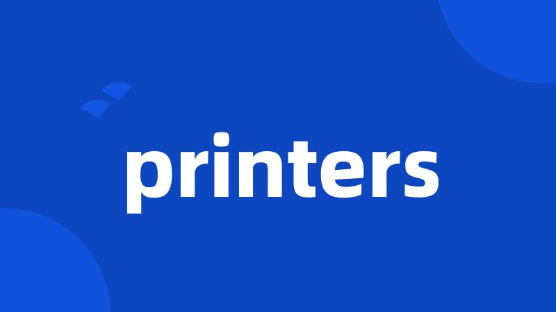 printers