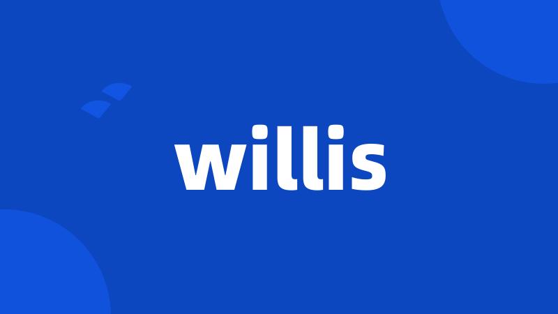 willis