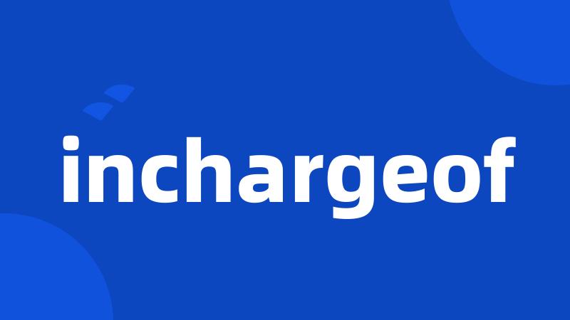 inchargeof