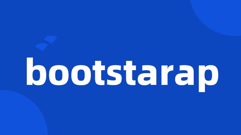 bootstarap