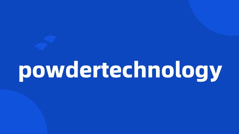 powdertechnology