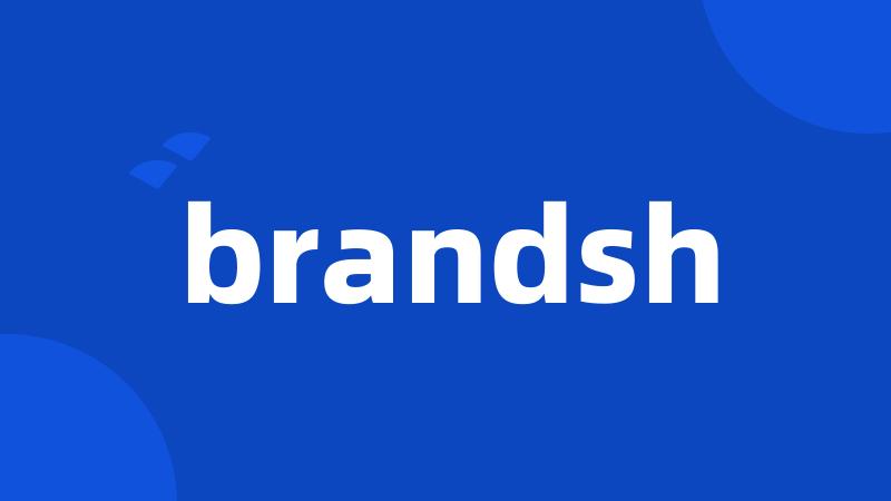 brandsh