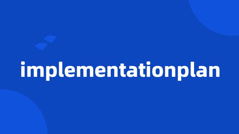 implementationplan