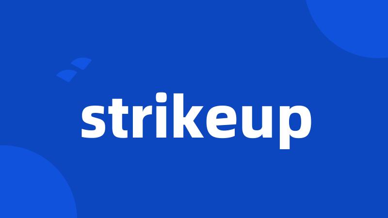 strikeup