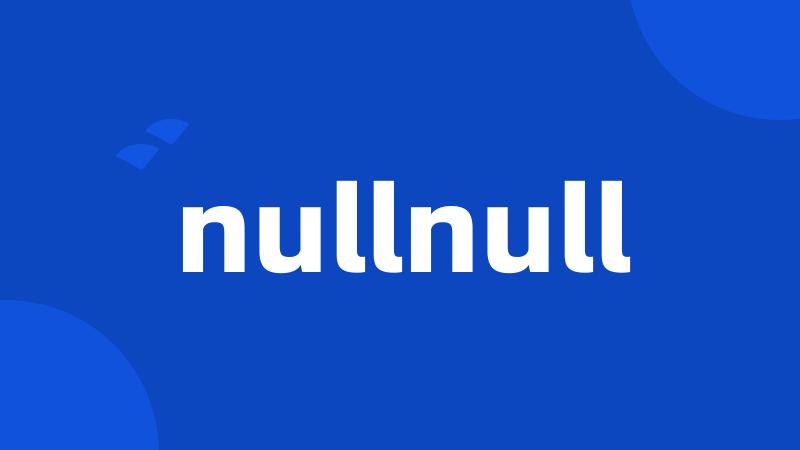 nullnull