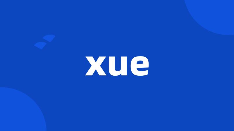 xue