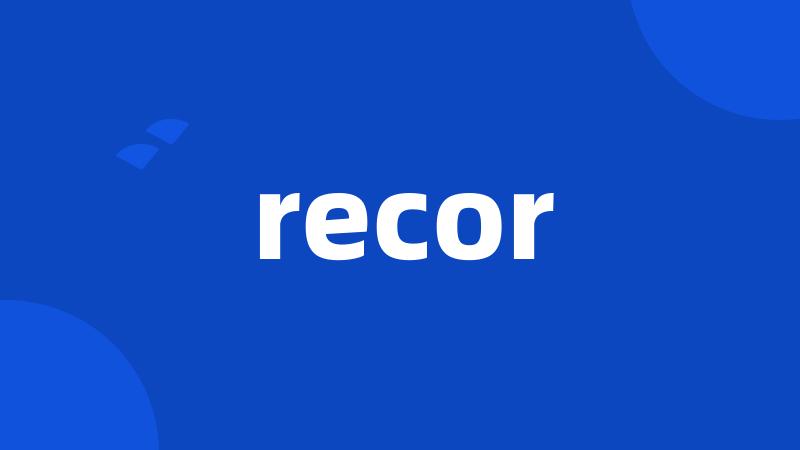 recor