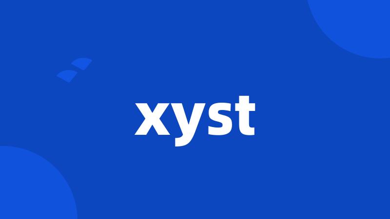 xyst