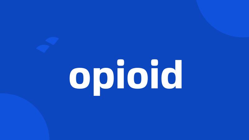 opioid