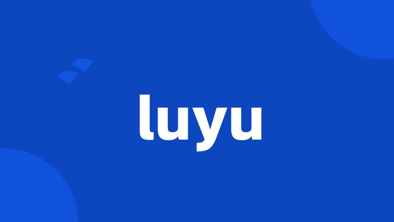 luyu