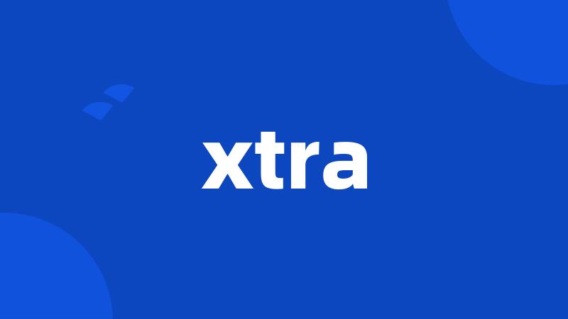 xtra