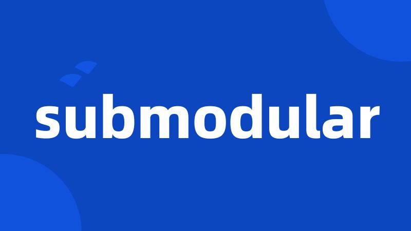 submodular