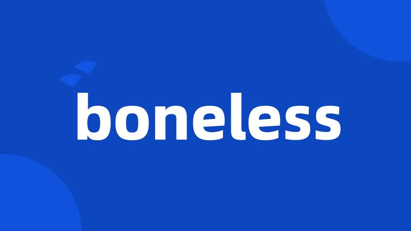 boneless