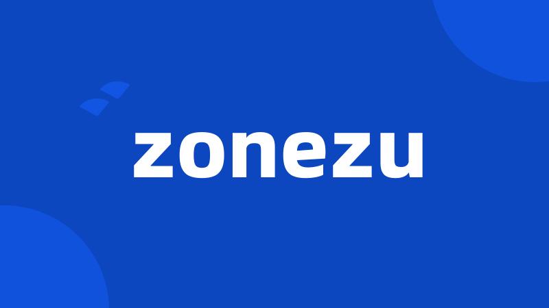 zonezu